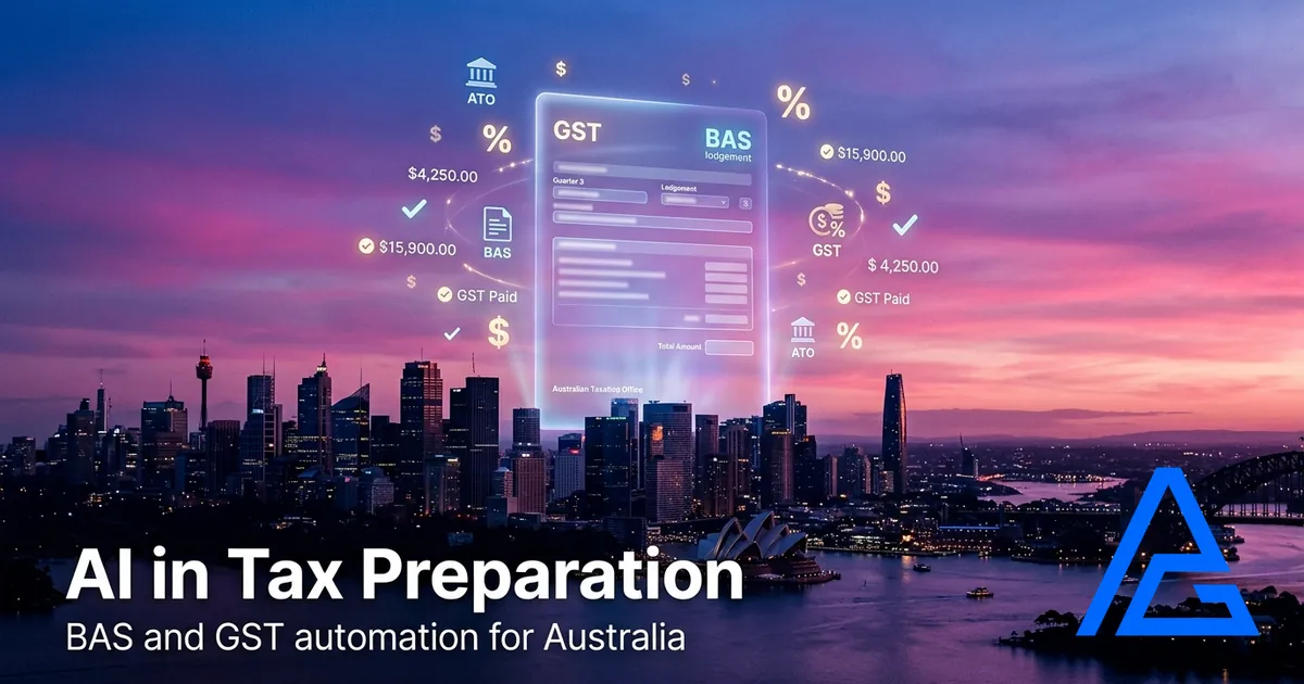 The Role of AI in Tax Preparation: BAS and GST Returns in 2026
